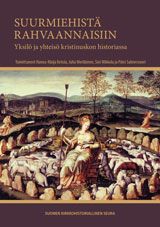 Suurmiehistä rahvaannaisiin - Ketola Hanna-Maija, Meriläinen Juh, Mikkola Sini, Salmesvuori Päivi