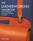 The Leatherworking Handbook: A Practical Illustrated Sourcebook of Techniques and Projects cover image