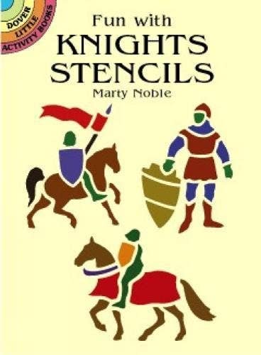 Dover Little Activity Books: Knights Stencils - Marty Noble