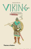 Viking The Norse Warrior's (Unofficial) Manual - John Haywood